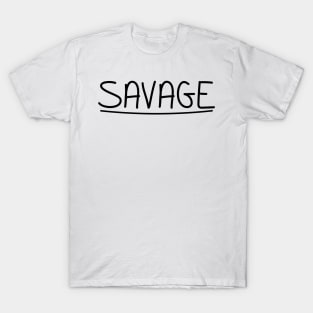 Savage T-Shirt